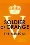 Soldier of Orange - The Musical archive