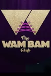 The Wam Bam Club archive