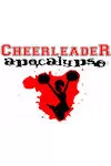 Cheerleader Apocalypse archive