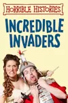 Horrible Histories - Incredible Invaders archive