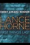 Lance Horne - First Things Last archive