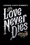 Love Never Dies archive