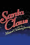 Santa Claus and the Magical Christmas Journey archive