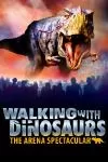 Walking With Dinosaurs - The Arena Spectacular archive