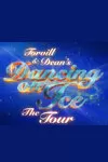 Dancing on Ice - Torvill & Dean's Dancing on Ice The Tour archive