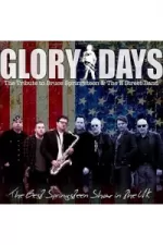 Glory Days - Bruce Springsteen & the E Street Band Tribute