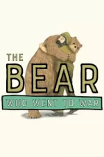 The Bear Who Went to War