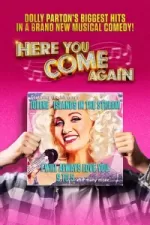 Here You Come Again - The New Dolly Parton Musical