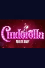 Cinderella - Adults Only