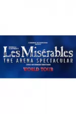 Les Miserables - ARENA World Tour tickets and information