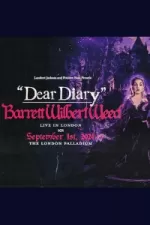 Tickets for Barrett Wilbert Weed - Dear Diary (The London Palladium, West End)