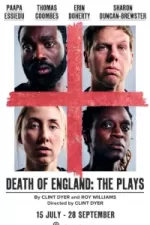 Tickets for Death of England: The Plays (@sohoplace, West End)