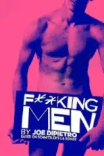 Tickets for F**king Men (Waterloo East Theatre, Inner London)