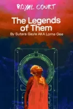 Tickets for The Legends of Them (Royal Court - Jerwood Theatre, West End)