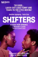 Tickets for Shifters (Duke of York's Theatre, West End)