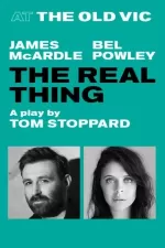 Tickets for The Real Thing (Old Vic Theatre, West End)