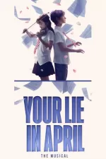 Tickets for Your Lie in April (The Harold Pinter Theatre, West End)