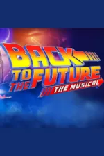 Back to the Future tickets and information