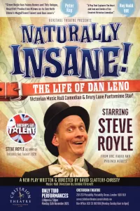 Naturally Insane! The Life of Dan Leno