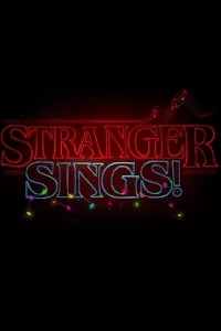 Stranger Sings!