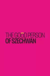 The Good Person of Szechwan