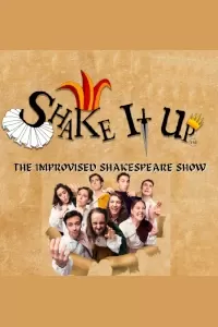 ShakeItUp: The Improvised Shakespeare Show