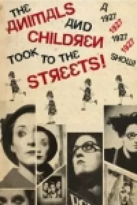 The Animals and Children Took to the Streets