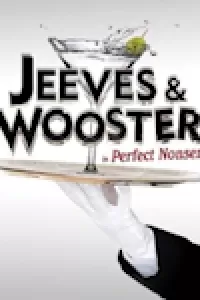 Jeeves and Wooster in Perfect Nonsense