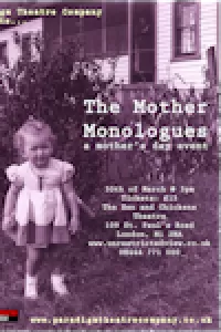 The Mother Monologues