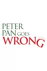 Peter Pan Goes Wrong