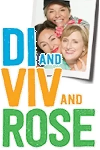 Di and Viv and Rose