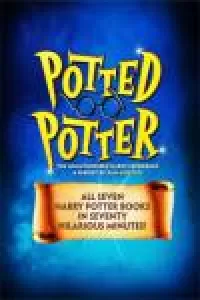 Potted Potter - The Unauthorised Harry Experience