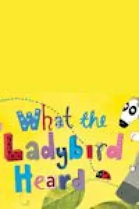 What the Ladybird Heard